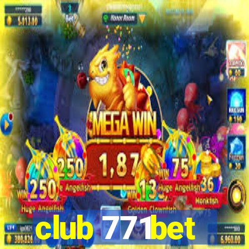 club 771bet